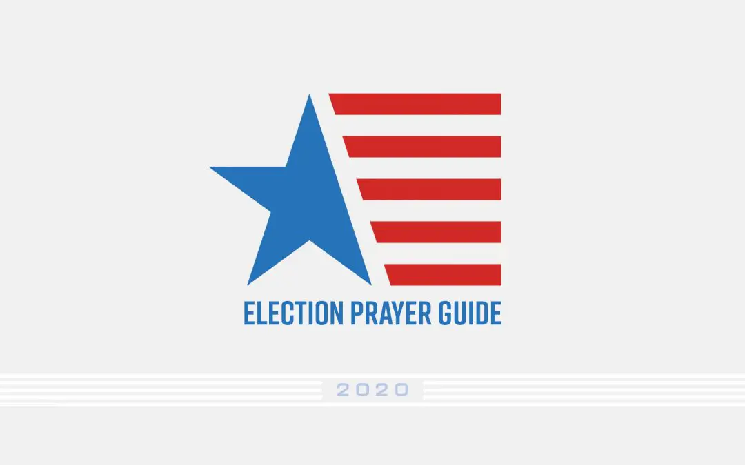 Election Prayer Guide 2020