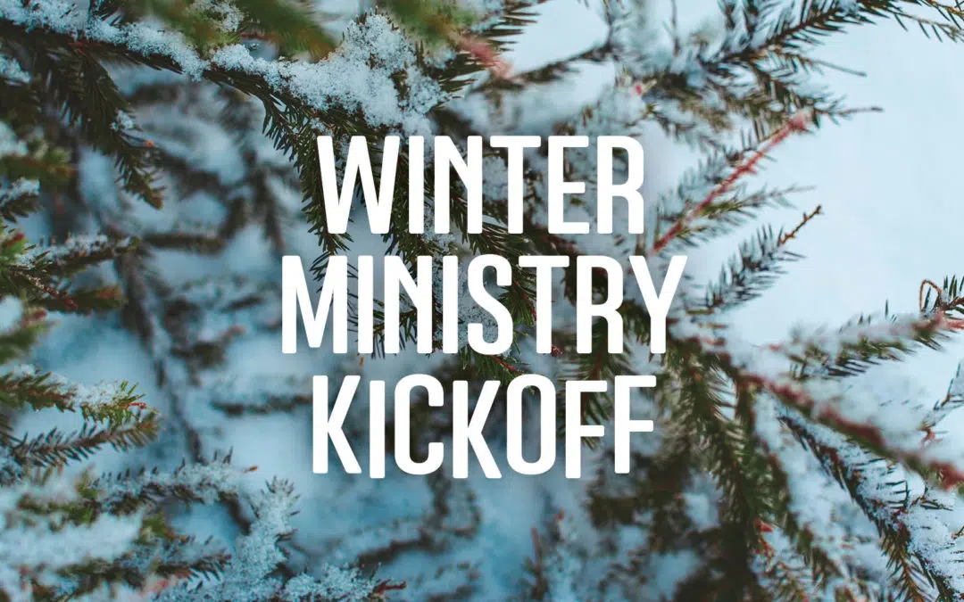 Winter Ministry Kickoff