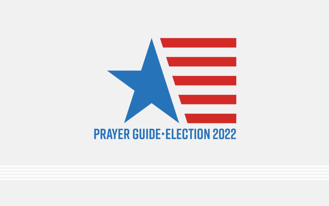 A Prayer Guide for the Election and Beyond